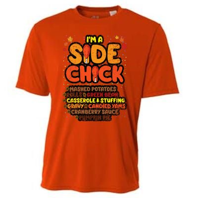 Im A Side Chick Thanksgiving Day Funny Turkey Leg Autumn Cooling Performance Crew T-Shirt