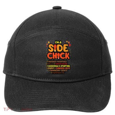 Im A Side Chick Thanksgiving Day Funny Turkey Leg Autumn 7-Panel Snapback Hat