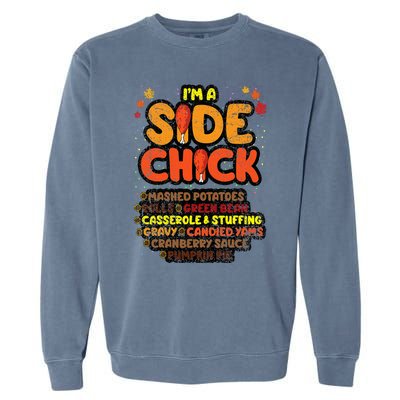 Im A Side Chick Thanksgiving Day Funny Turkey Leg Autumn Garment-Dyed Sweatshirt