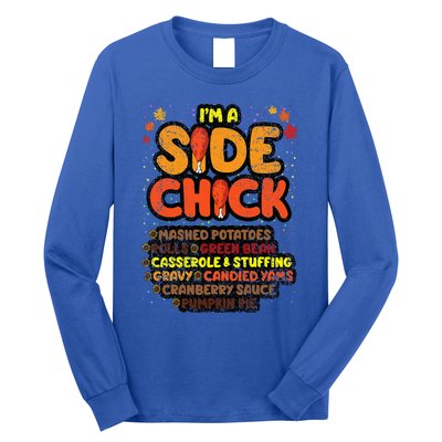 Im A Side Chick Thanksgiving Day Funny Turkey Leg Autumn Long Sleeve Shirt