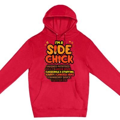 Im A Side Chick Thanksgiving Day Funny Turkey Leg Autumn Premium Pullover Hoodie