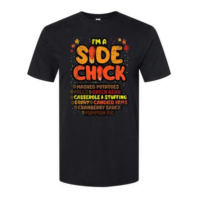 Im A Side Chick Thanksgiving Day Funny Turkey Leg Autumn Softstyle® CVC T-Shirt