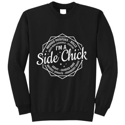 IM A Side Chick Funny Thanksgiving Quotes Fall Autumn Women Sweatshirt