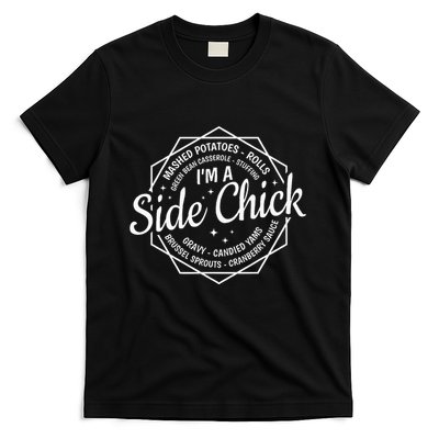 IM A Side Chick Funny Thanksgiving Quotes Fall Autumn Women T-Shirt