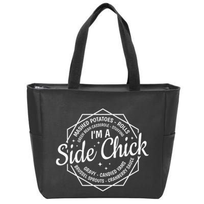 IM A Side Chick Funny Thanksgiving Quotes Fall Autumn Women Zip Tote Bag