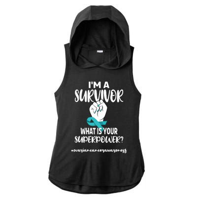 IM A Survivor Cancer Survivor Teal Ovarian Cancer Warrior Ladies PosiCharge Tri-Blend Wicking Draft Hoodie Tank