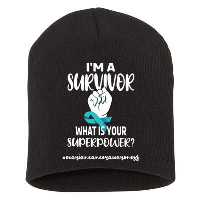 IM A Survivor Cancer Survivor Teal Ovarian Cancer Warrior Short Acrylic Beanie