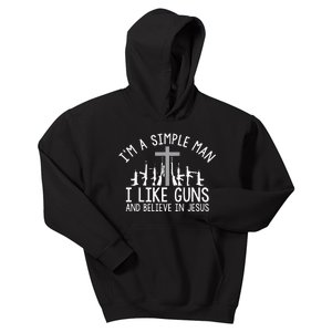 IM A Simple Man I Like Guns And Believe In Jesus Kids Hoodie