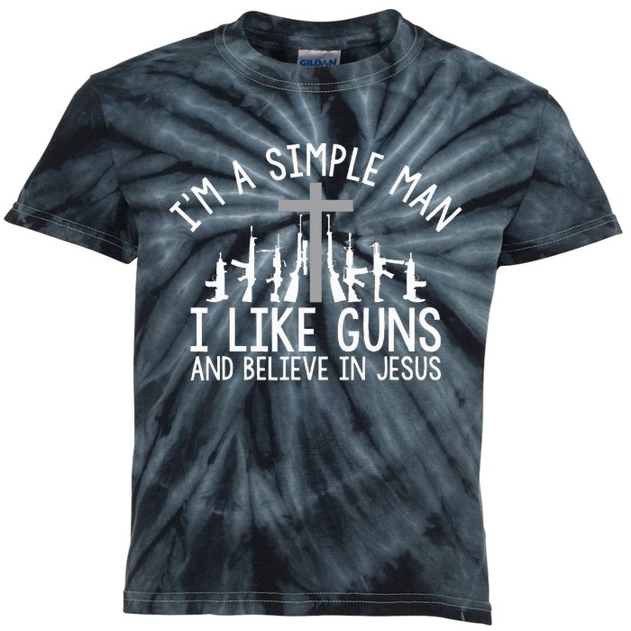 IM A Simple Man I Like Guns And Believe In Jesus Kids Tie-Dye T-Shirt