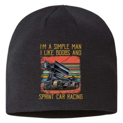 IM A Simple Man I Like Boobs And Sprint Car Racing Sustainable Beanie