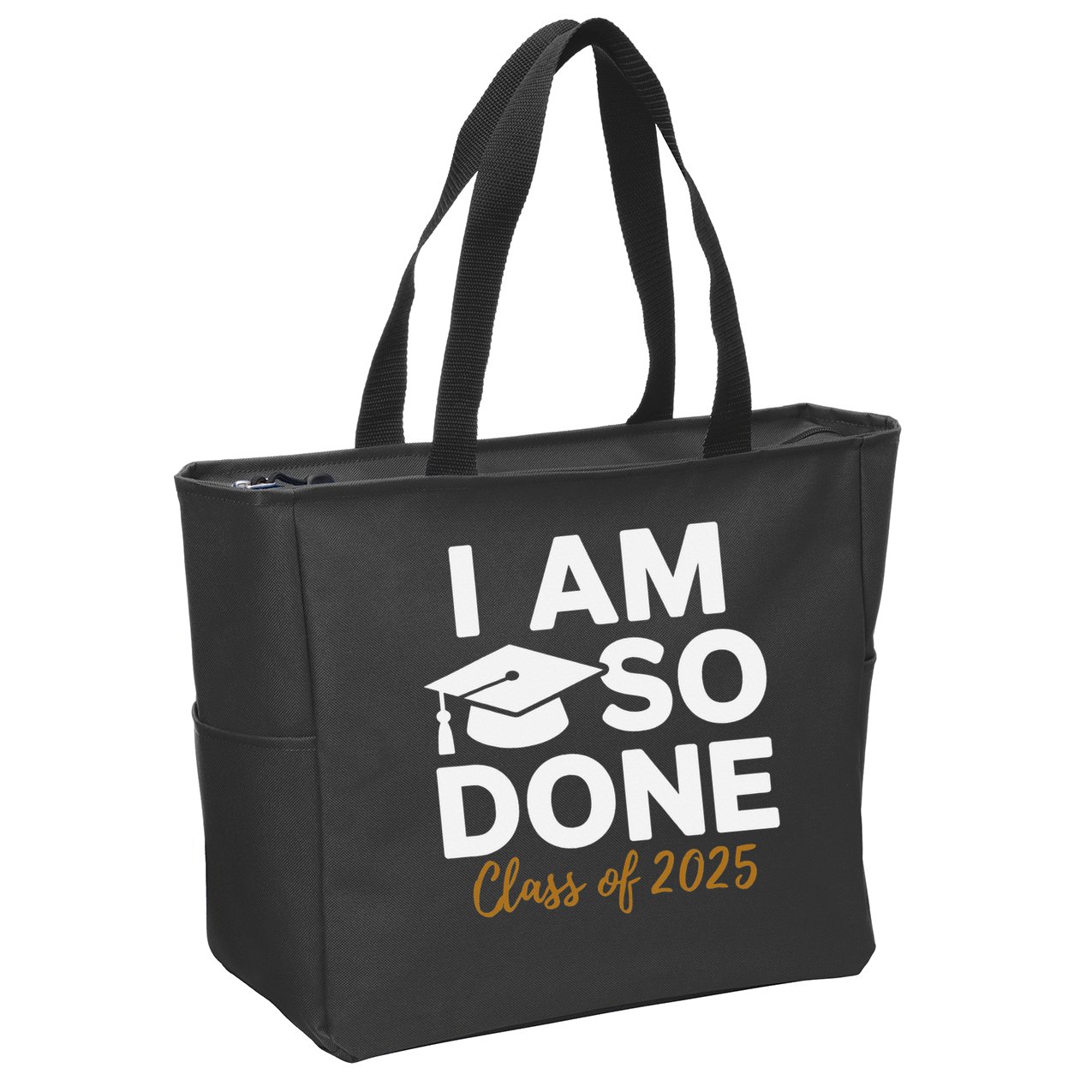 I Am So Done Class Of 2025 Funny Graduation Teacher Student Zip Tote Bag