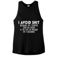 I Avoid Sh*t Because My Tempter Can Go From 0 To Life In Prison Funny Ladies PosiCharge Tri-Blend Wicking Tank