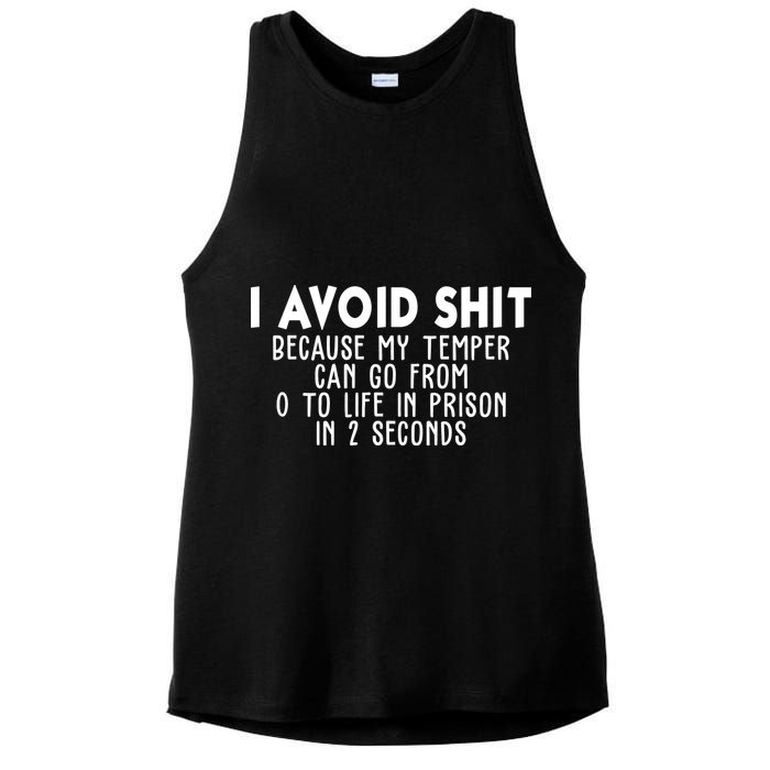 I Avoid Sh*t Because My Tempter Can Go From 0 To Life In Prison Funny Ladies PosiCharge Tri-Blend Wicking Tank