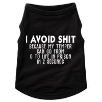 I Avoid Sh*t Because My Tempter Can Go From 0 To Life In Prison Funny Doggie Tank