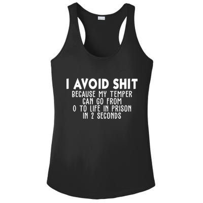 I Avoid Sh*t Because My Tempter Can Go From 0 To Life In Prison Funny Ladies PosiCharge Competitor Racerback Tank