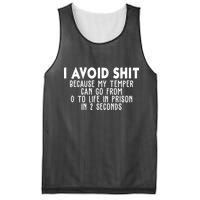 I Avoid Sh*t Because My Tempter Can Go From 0 To Life In Prison Funny Mesh Reversible Basketball Jersey Tank