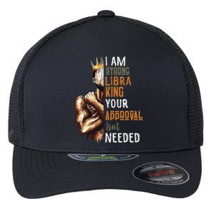 I Am Strong Libra King in Crown Zodiac Horoscope Gift  Flexfit Unipanel Trucker Cap