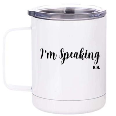 I Am Speaking Kamala Harris 12 oz Stainless Steel Tumbler Cup