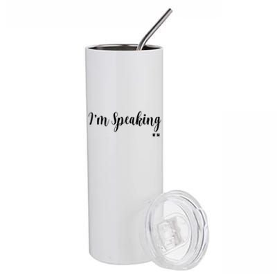 I Am Speaking Kamala Harris Stainless Steel Tumbler