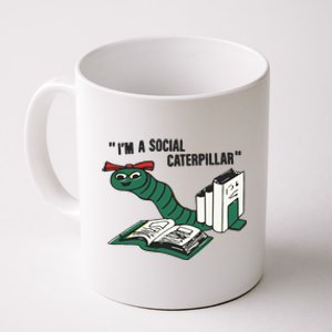 I’M A Social Caterpillar Coffee Mug