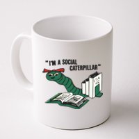 I’M A Social Caterpillar Coffee Mug