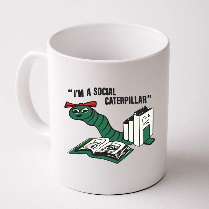 I’M A Social Caterpillar Coffee Mug