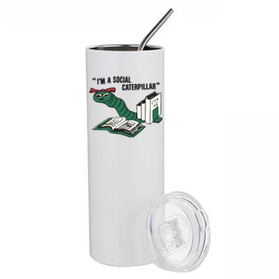 I’M A Social Caterpillar Stainless Steel Tumbler