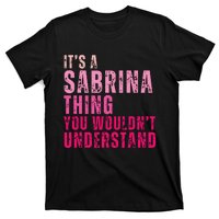 ItS A Sabrina Thing You WouldnT Understand Vintage T-Shirt