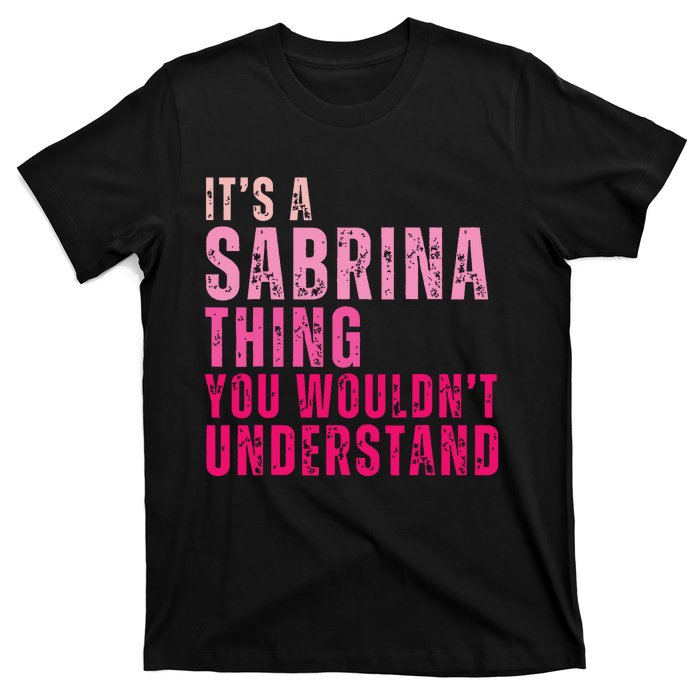 ItS A Sabrina Thing You WouldnT Understand Vintage T-Shirt