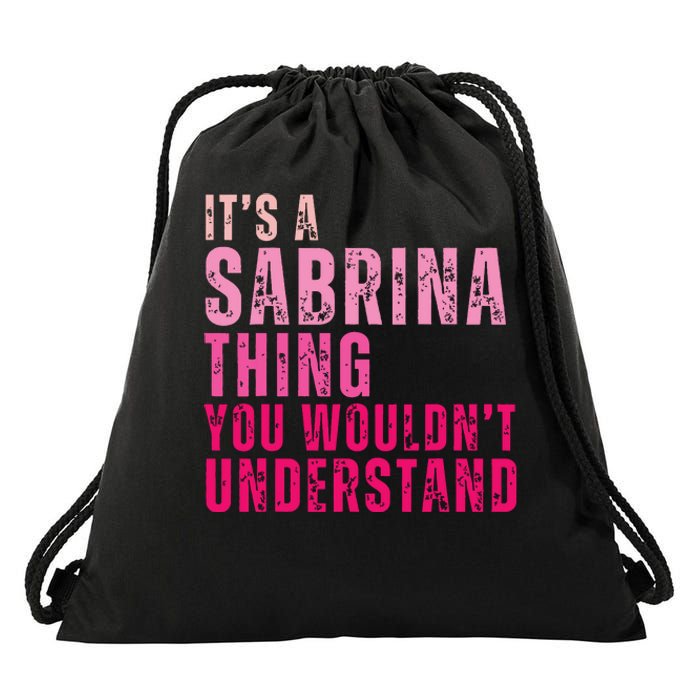 ItS A Sabrina Thing You WouldnT Understand Vintage Drawstring Bag