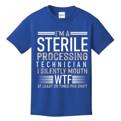 I’m A Sterile Processing Technician Funny Silently Funny Gift Kids T-Shirt