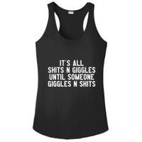 ItS All Shits And Giggles Until Someone Giggles And Shits Ladies PosiCharge Competitor Racerback Tank