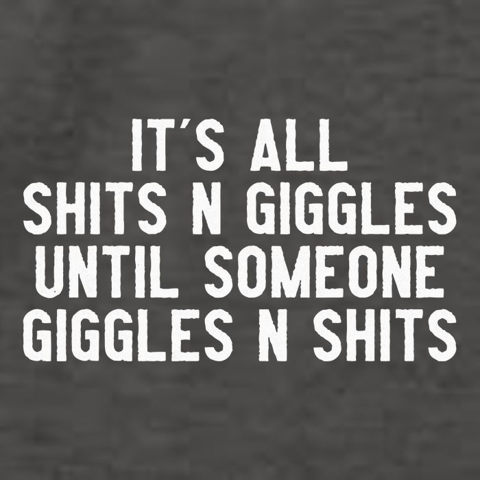 ItS All Shits And Giggles Until Someone Giggles And Shits Vector Backpack