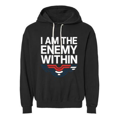 I Am The Enemy Within Garment-Dyed Fleece Hoodie