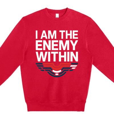 I Am The Enemy Within Premium Crewneck Sweatshirt