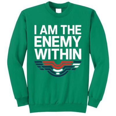 I Am The Enemy Within Sweatshirt