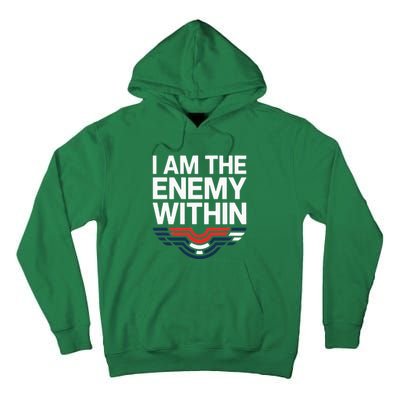 I Am The Enemy Within Tall Hoodie