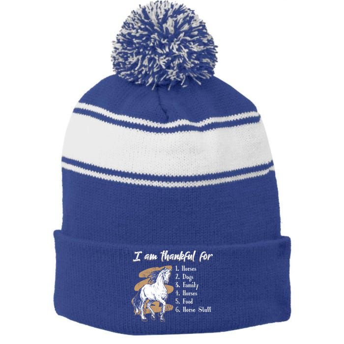 I Am Thankful For Horses Dogs Family Riding Horse Gift Stripe Pom Pom Beanie