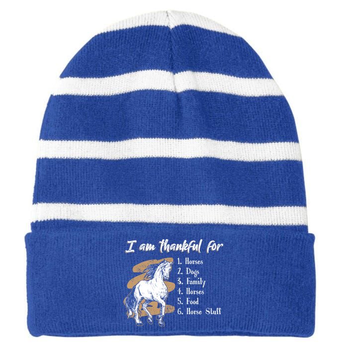 I Am Thankful For Horses Dogs Family Riding Horse Gift Striped Beanie with Solid Band