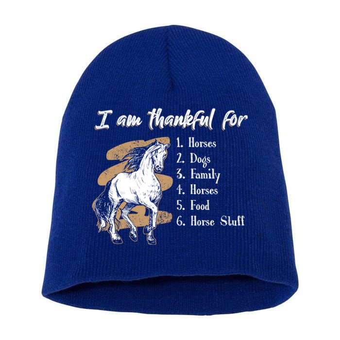 I Am Thankful For Horses Dogs Family Riding Horse Gift Short Acrylic Beanie