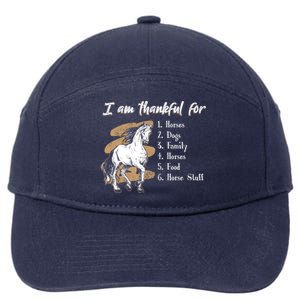 I Am Thankful For Horses Dogs Family Riding Horse Gift 7-Panel Snapback Hat