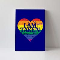 I Am Taken Lgbtq+ Flag Valentine´s Day Cute Lesbian Gift Canvas