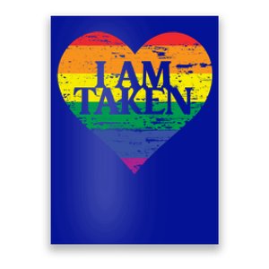 I Am Taken Lgbtq+ Flag Valentine´s Day Cute Lesbian Gift Poster