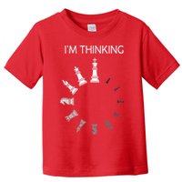 I Am Thinking Chess Pieces Im Thinking Chess Player Lover Toddler T-Shirt