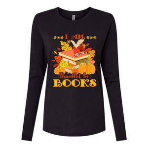 I Am Thankful For Books Fall Librarian Funny Thanksgiving Womens Cotton Relaxed Long Sleeve T-Shirt