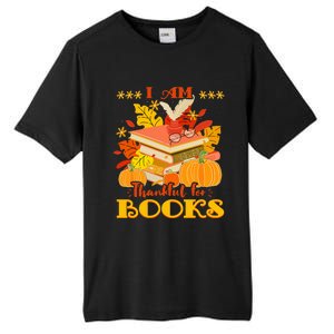 I Am Thankful For Books Fall Librarian Funny Thanksgiving Tall Fusion ChromaSoft Performance T-Shirt