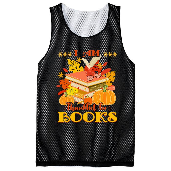 I Am Thankful For Books Fall Librarian Funny Thanksgiving Mesh Reversible Basketball Jersey Tank