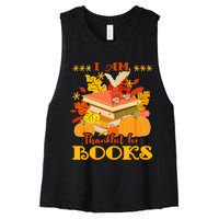 I Am Thankful For Books Fall Librarian Funny Thanksgiving Women's Racerback Cropped Tank