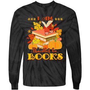 I Am Thankful For Books Fall Librarian Funny Thanksgiving Tie-Dye Long Sleeve Shirt