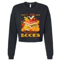 I Am Thankful For Books Fall Librarian Funny Thanksgiving Cropped Pullover Crew